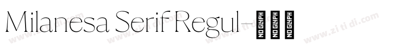 Milanesa Serif Regul字体转换